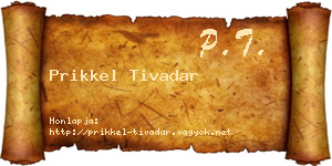 Prikkel Tivadar névjegykártya